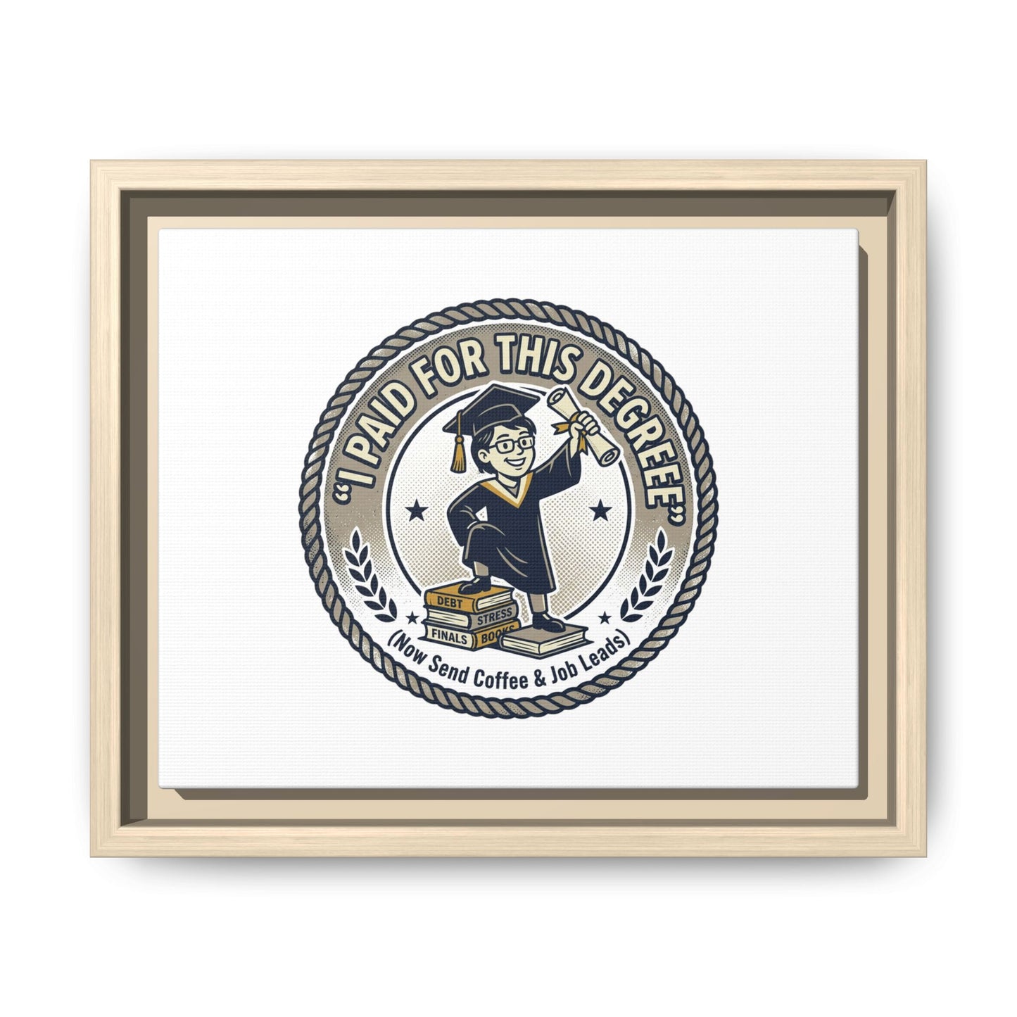 Fast Shipping 3-5 business days in the US. I Paid For This Degree Graduation Cap Canvas Print | Framed Matte Wall Art