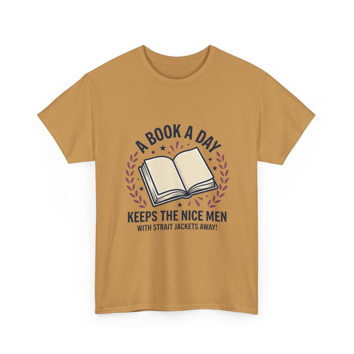 A Book A Day Keeps The Nice Men Tee | Book Lover T-Shirt