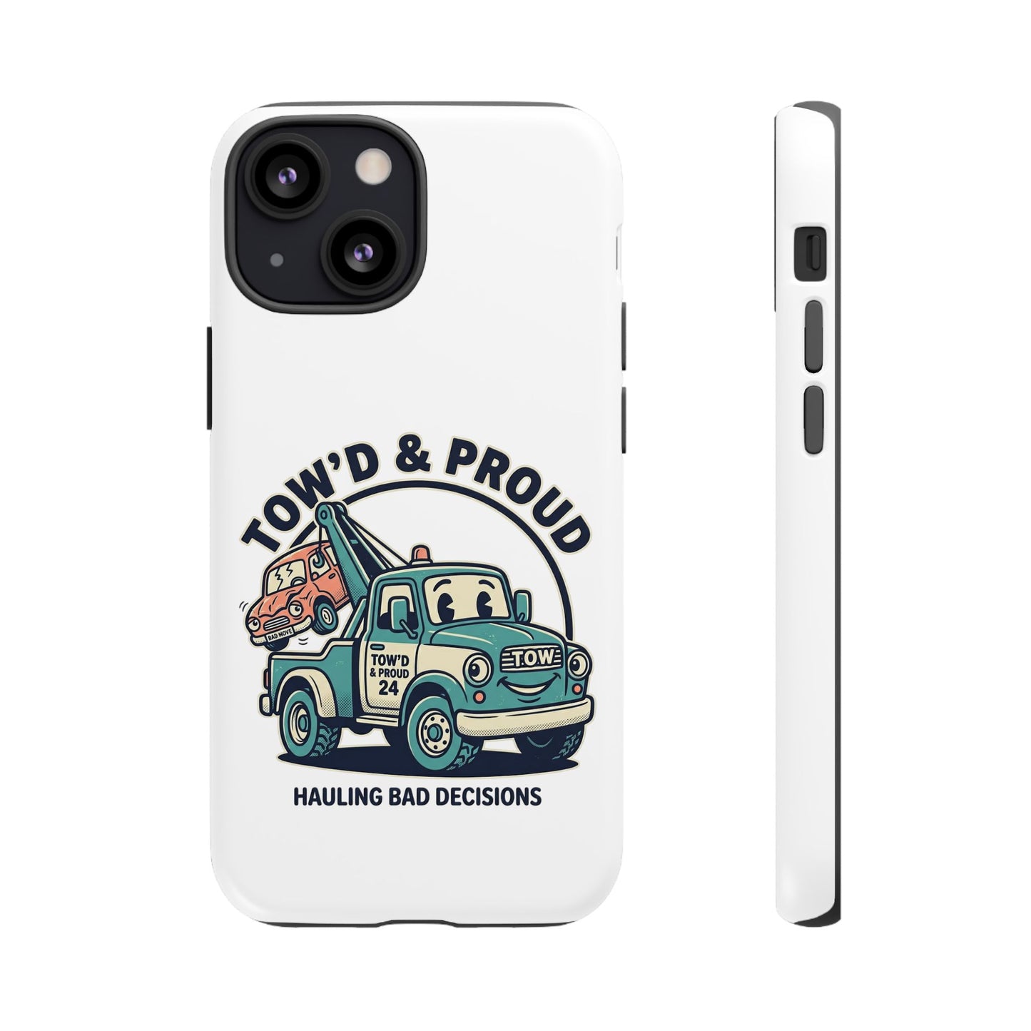 Fast Shipping 3-5 business days in the US. Tow'd & Proud tow truck phone case | humorous tow truck design